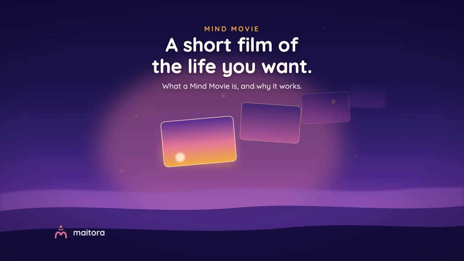 Glowing film frames receding into a dusk sky, the nearest holding a sunrise. Text: A short film of the life you want.